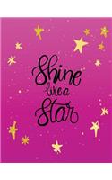 Shine like a star: Shine like a star on dark pink cover and Dot Graph Line Sketch pages, Extra large (8.5 x 11) inches, 110 pages, White paper, Sketch, Draw and Paint(2 Shine Like a Star on Dark Pink Notebook)