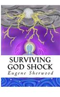 Surviving God Shock