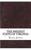 The Present State of Virginia