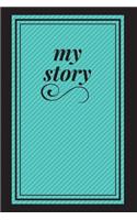 my story: diary notebook(16 My Story Journal)