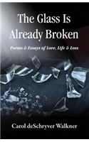 Glass Is Already Broken