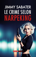 Crime selon Narpeking