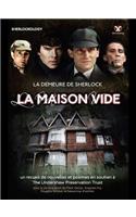 La Demeure de Sherlock - La Maison Vide