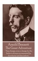 Arnold Bennett - The Great Adventure