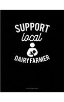 Support Local Dairy Farmer: Unruled Composition Book