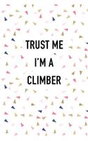 Trust Me I'm a Climber
