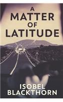 A Matter Of Latitude