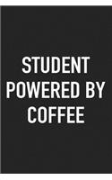 Student Powered by Coffee