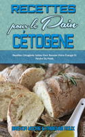 Recettes Pour Le Pain Cétogène