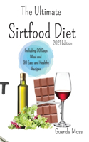 The Ultimate Sirtfood Diet 2021 edition