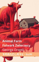 Animal Farm / Folwark zwierzęcy