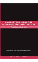 Liability Insurance in International Arbitration: The Bermuda Form