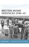 British Home Defences 1940-45