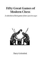 Fifty Great Games of Modern Chess