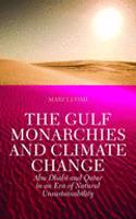 The Gulf Monarchies and Climate Change