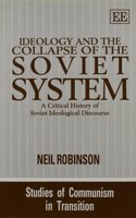 IDEOLOGY AND THE COLLAPSE OF THE SOVIET SYSTEM