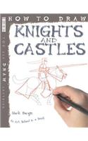 How To Draw Knights And Castles: (How to Draw)
