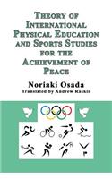 Theory of International Physical Education and Sports Studies for the Achievement of Peace