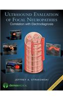 Ultrasound Evaluation of Focal Neuropathies