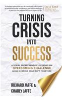 Turning Crisis Into Success