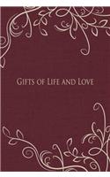 Gifts of Life and Love