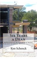 Six Years a Dean