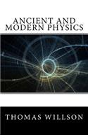 Ancient and Modern Physics