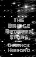 Bridge Between Stars