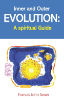 Inner and Outer Evolution: A Spiritual Guide