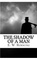 The Shadow of a Man