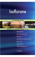 Isoflurane; A Complete Guide