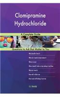Clomipramine Hydrochloride; A Complete Guide
