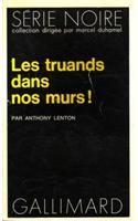 Truands Dans Nos Mur: (A48567 Serie Noire 1)