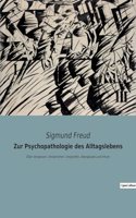 Zur Psychopathologie des Alltagslebens