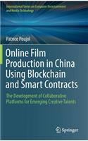 Online Film Production in China Using Blockchain and Smart Contracts