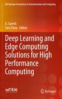 Deep Learning and Edge Computing Solutions for High Performance Computing