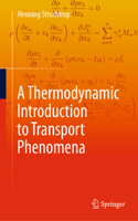 Thermodynamic Introduction to Transport Phenomena