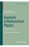 Equations in Mathematical Physics: A Practical Course