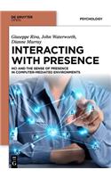 Interacting with Presence