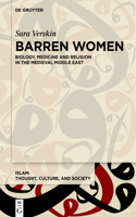 Barren Women: Religion and Medicine in the Medieval Middle East