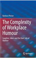 Complexity of Workplace Humour