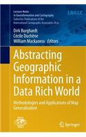 Abstracting Geographic Information in a Data Rich World