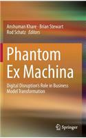 Phantom Ex Machina