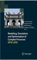 Modeling, Simulation and Optimization of Complex Processes Hpsc 2015