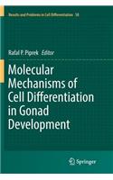 Molecular Mechanisms of Cell Differentiation in Gonad Development