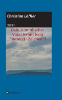 Dein Himmlischer Vater kennt kein "Besetzt-Zeichen"!: "Weshalb machst du dir so viele Sorgen?"