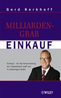 Milliardengrab Einkauf: Einkauf â€“ die Topâ€“Verantwortung des Unternehmers nicht nur in schwierigen Zeiten