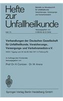 Verhandlungen Der Deutschen Gesellschaft Für Unfallheilkunde, Versicherungs-, Versorgungs- Und Verkehrsmedizin E. V.: XXXV. Tagung Vom 24. Bis 26. Mai 1971 in Freiburg/Br.