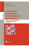 Evolutionary Computation in Combinatorial Optimization: 4th European Conference, Evocop 2004, Coimbra, Portugal, April 5-7, 2004, Proceedings