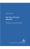 The Time of Cruel Miracles